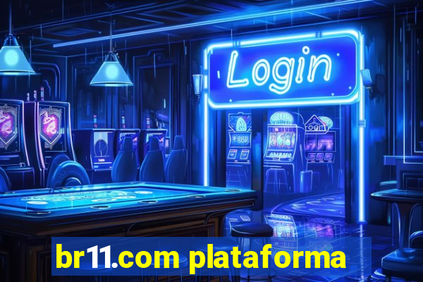 br11.com plataforma